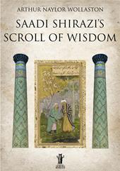 Saadi Shirazi's. Scroll of Wisdom