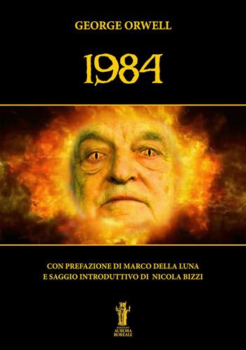 1984 - George Orwell - Libro Aurora Boreale 2020 | Libraccio.it