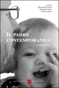 Il padre contemporaneo  - Libro Hygeia Press 2014, Saggi | Libraccio.it