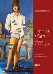 Il crimine e l'arte nell'arte e nel diritto penale