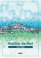 Notizie da Mel. 1919-1963