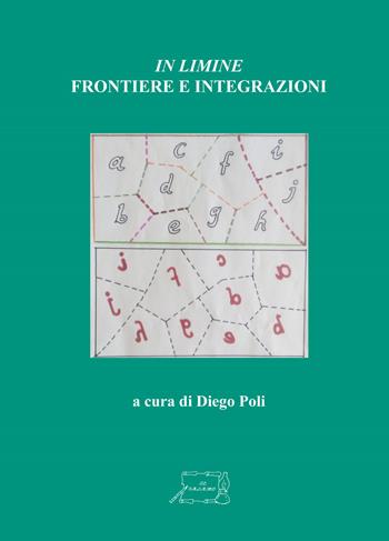 «In limine». Frontiere e integrazioni  - Libro Il Calamo 2019, Episteme dell'antichità e oltre | Libraccio.it