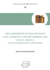 The submerged syntax between Late Antiquity and the Modern Age. Source, models, and interpretative strategies