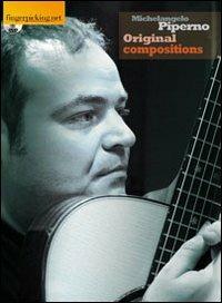 Original Compositions. Con DVD-ROM - Michelangelo Piperno - Libro Fingerpicking.net 2014, Acoustic | Libraccio.it