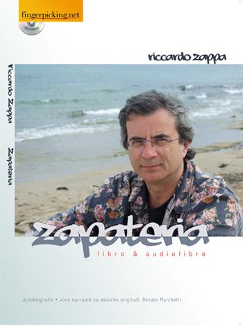 Zapateria. Con CD Audio - Riccardo Zappa - Libro Fingerpicking.net 2014, Narrativa | Libraccio.it