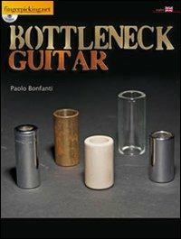 Bottleneck guitar. Con CD Audio - Paolo Bonfanti - Libro Fingerpicking.net 2014 | Libraccio.it