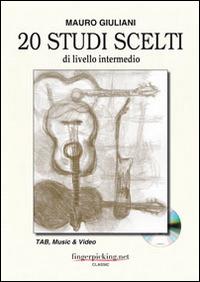 20 studi scelti di livello intermedio. Ediz. italiana, inglese, francese. Con DVD - Mauro Giuliani - Libro Fingerpicking.net 2014 | Libraccio.it