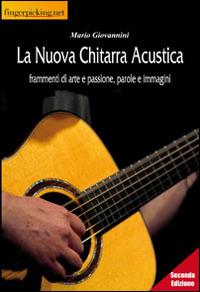 La nuova chitarra acustica - Mario Giovannini - Libro Fingerpicking.net 2014, Acoustic | Libraccio.it
