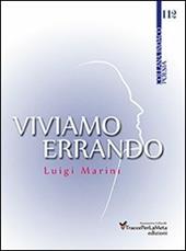 Viviamo errando