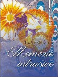 Memorie intrusive - Ilaria Celestini - Libro Ass. Cult. TraccePerLaMeta 2014 | Libraccio.it
