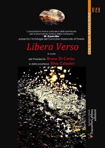 1° Concorso nazionale di poesia libera verso  - Libro Ass. Cult. TraccePerLaMeta 2014 | Libraccio.it