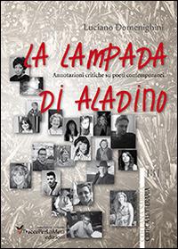 La lampada di Aladino - Luciano Domenighini - Libro Ass. Cult. TraccePerLaMeta 2014 | Libraccio.it