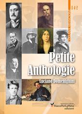 Petite anthologie. Piccola antologia di poesia francese: da Villon a Jammes