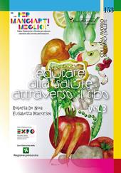 Educare alla salute attraverso il cibo «... per mangiarti meglio!». Fiabe, Filastrocche e Ricette per educare i bambini alla corretta alimentazione. Vol. 3