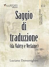 Saggio di traduzione da Valéry a Verlaine. Ediz. multilingue