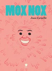 Mox Nox - Joan Cornellà - Libro Eris 2014, Kina | Libraccio.it