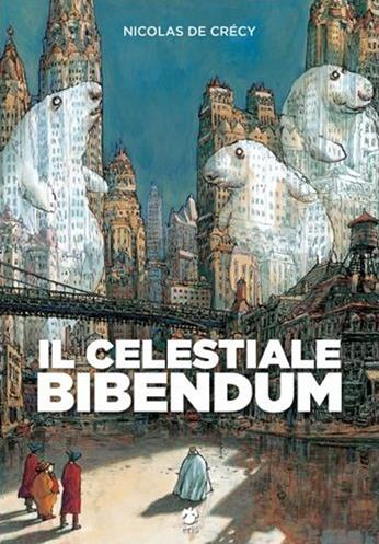 Il celestiale bibendum - Nicolas de Crécy - Libro Eris 2015, Kina | Libraccio.it