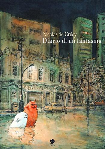 Diario di un fantasma - Nicolas de Crécy - Libro Eris 2017, Kina | Libraccio.it