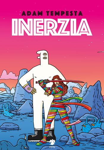 Inerzia - Adam Tempesta - Libro Eris 2018, Kina | Libraccio.it