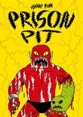 Prison Pit - Johnny Ryan - Libro Eris 2019, Kina | Libraccio.it