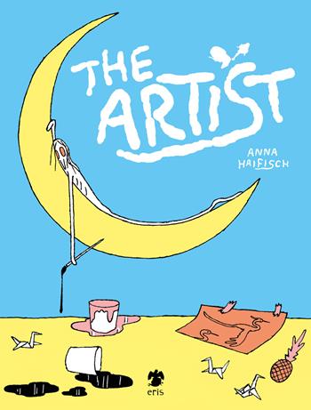 The artist - Anna Haifisch - Libro Eris 2019, Kina | Libraccio.it