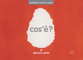 Cos'è? Versione kamishibai. Ediz. illustrata. Con valigia in legno - Eleonora Cumer - Libro Artebambini 2014 | Libraccio.it