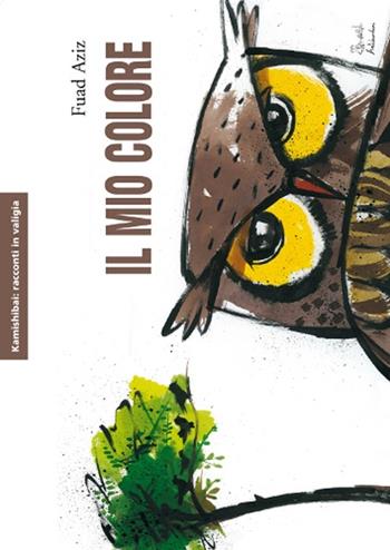 Il mio colore. Kamishibai. Ediz. illustrata - Fuad Aziz - Libro Edizioni Artebambini 2014, Kamishibai: racconti in valigia | Libraccio.it