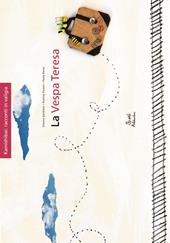 La vespa Teresa. Kamishibai. Ediz. illustrata