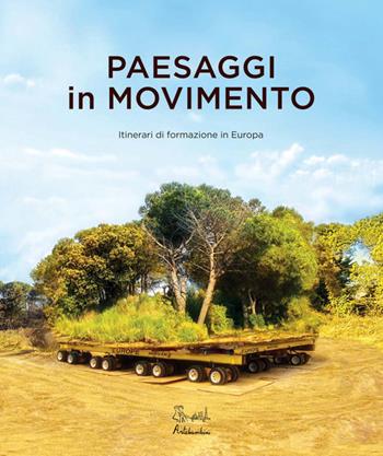 Paesaggi in movimento  - Libro Artebambini 2015, Quaderni per crescere | Libraccio.it