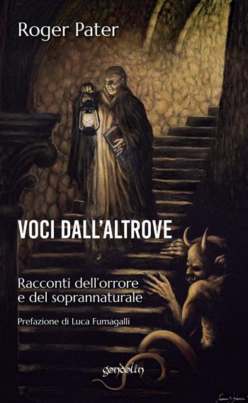 Voci dall'altrove - Roger Pater - Libro Gondolin 2022 | Libraccio.it