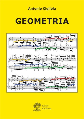 Geometria - Antonio Cigliola - Libro La Dotta 2016 | Libraccio.it