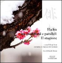 Haiku tra meridiani e paralleli. Seconda stagione  - Libro FusibiliaLibri 2014 | Libraccio.it