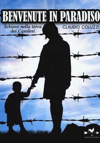 Benvenuti in paradiso - Claudio Coluzzi - Libro Edizioni Anordest 2016, Doculibri | Libraccio.it