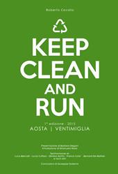 Keep clean and run. 1ª edizione 2015 Aosta-Ventimiglia