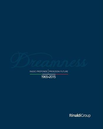 Dreamness. Radici profonde, proiezioni future (1965-2015) - Giuliana Saccà - Libro Area Blu Edizioni 2015 | Libraccio.it