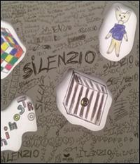 Silenzio - Eterna Pizza - Libro Area Blu Edizioni 2015 | Libraccio.it