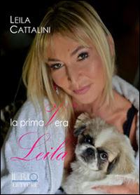 La primaVera Leila - Leila Cattalini - Libro Il Rio 2014 | Libraccio.it