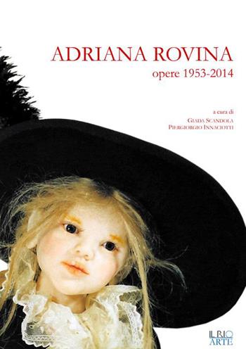 Adriana Rovina. Opere: 1953-2014  - Libro Il Rio 2015 | Libraccio.it