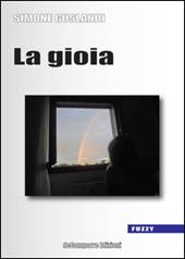 La gioia. Osservazioni etico-teologiche ad uso tanto del credente quanto dell'ateo