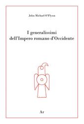 I generalissimi dell'Impero romano d'Occidente