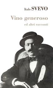 Vino generoso e altri racconti