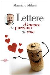 Lettere d'amore. Perché le donne vogliono l'uomo che nel parlare esagera