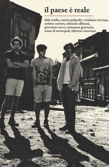 Il paese è reale  - Libro Barney 2014, CortoCircuito | Libraccio.it