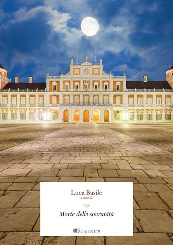 Morte della sovranità  - Libro Inschibboleth 2016, Gulliver | Libraccio.it