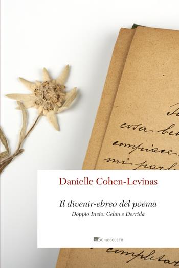 Il divenir-ebreo del poema. Doppio invio: Celan e Derrida - Danielle Cohen-Levinas - Libro Inschibboleth 2019, Point d'orgue | Libraccio.it