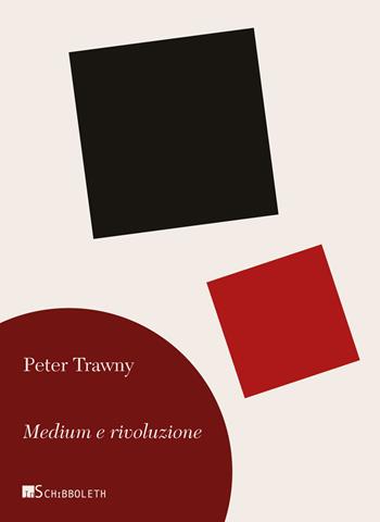 Medium e rivoluzione. Nuova ediz. - Peter Trawny - Libro Inschibboleth 2017, Umweg | Libraccio.it