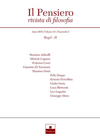 Il pensiero. Rivista di filosofia (2016). Nuova ediz.. Vol. 55/2: Hegel  - Libro Inschibboleth 2017 | Libraccio.it