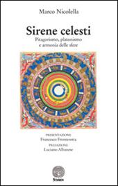 Sirene celesti. Pitagorismo, platonismo e armonia delle sfere