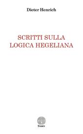 Scritti sulla logica hegeliana