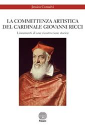 La committenza artistica del cardinale Giovanni Ricci. Lineamenti di una ricostruzione storica